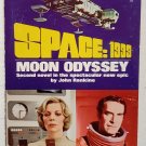 Moon Odyssey: Space: 1999 vol. 2 by John Rankine - 1st Pb Edn