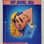Fly Away Jill: Mike Haller vol. 1 by Max Byrd - 3rd Pb Printing