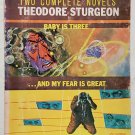 Baby Is Three & ..And My Fear is Great by Theodore Sturgeon
