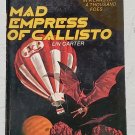 Mad Empress of Callisto: Callisto vol. 4 by Lin Carter  1st Printing Paperback
