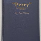 Book Autobiography of Perry Whiting by Perry Whiting - 2nd Printing