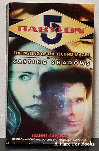 Casting Shadows: Babylon 5: by Jeanne Cavelos