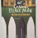 Not a Genuine Black Man by Brian Copeland - Signed 1st Trade Pb Edn Not a Genuine Black Man by Brian Copeland - Signed 1st Trade Pb Edn