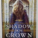 Shadow on the Crown by Patricia Bracewell - Signed 1st Hb Edn