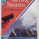 Bering Storms by G. T. Harper - Signed Trade Pb Edn Bering Storms by G. T. Harper - Signed Trade Pb Edn