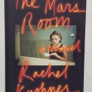 Mars Room by Rachel Kushner - Signed 1st Hb Edn.