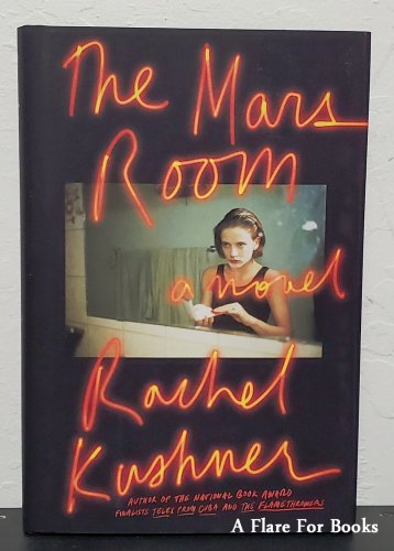 Mars Room by Rachel Kushner - Signed 1st Hb Edn.