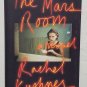 Mars Room by Rachel Kushner - Signed 1st Hb Edn.