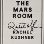 Mars Room by Rachel Kushner - Signed 1st Hb Edn.