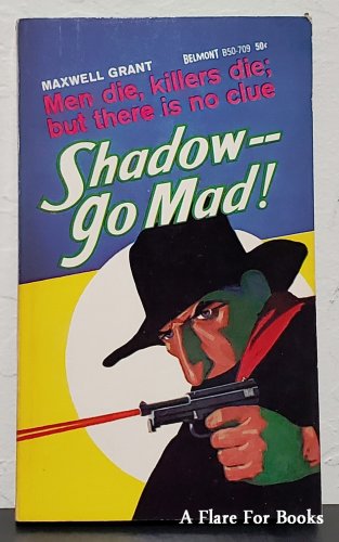 The Shadow - Go Mad! by Maxwell Grant - 1st Pb Printing
