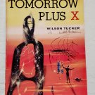Tomorrow Plus X aka Time Bomb by Wilson Tucker - 1st Pb Edn Tomorrow Plus X aka Time Bomb by Wilson Tucker - 1st Pb Edn