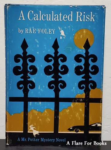 Calculated Risk by Rae Foley - 1st Hb Edn