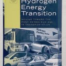 Hydrogen Energy Transition by Daniel Sperling; James S. Cannon Hydrogen Energy Transition by Daniel Sperling; James S. Cannon
