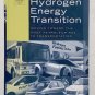 Hydrogen Energy Transition by Daniel Sperling; James S. Cannon