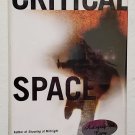 Critical Space by Greg Rucka - Signed 1st Hb Edn Critical Space by Greg Rucka - Signed 1st Hb Edn