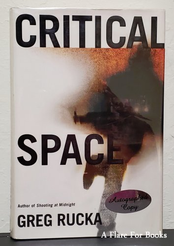 Critical Space by Greg Rucka - Signed 1st Hb Edn