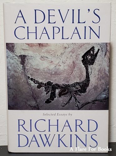 A Devil's Chaplain: Selected Essays by Richard Dawkins - Signed 1st Hb. Edn.