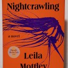 Nightcrawling by Leila Mottley - Signed 1st Hb. Edn.