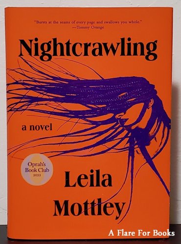 Nightcrawling by Leila Mottley - Signed 1st Hb. Edn.