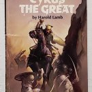 Cyrus the Great by Harold Lamb - 1st Pb Edn