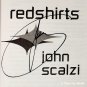Redshirts : A Novel with Three Codas by John Scalzi - Signed Trade Pb