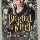 I Buried a Witch: Bedknobs and Broomsticks vol. 2 by Josh Lanyon I Buried a Witch: Bedknobs and Broomsticks vol. 2 by Josh Lanyon