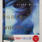 Forty Words for Sorrow by Giles Blunt - Signed 1st Hb Edn