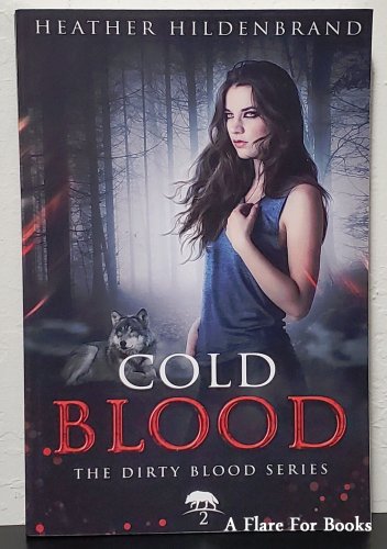 Cold Blood: The Dirty Blood vol. 2 by Heather Hildenbrand - 1st Trade Pb Edn