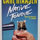 Native Tongue by Carl Hiaasen - 1st HK Hb Edn