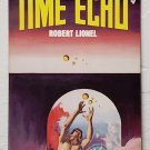 Time Echo by Robert Lionel - 1970 Pb