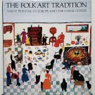 The Folk Art Tradition by Jane Kallir - Hb