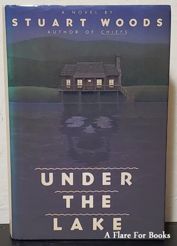 Under the Lake by Stuart Woods - 1st Hb Edn