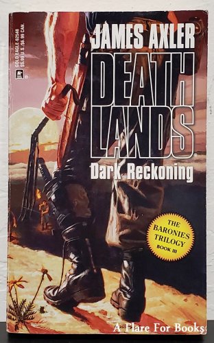 Dark Reckoning: Deathlands vol. 48 by James Axler - 1st Pb Edn