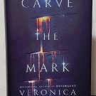 Carve the Mark by Veronica Roth - Signed 1st Hb. Edn. Carve the Mark by Veronica Roth - Signed 1st Hb. Edn.