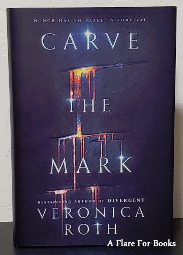 Carve the Mark by Veronica Roth - Signed 1st Hb. Edn.