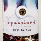 Spaceland by Rudy Rucker - 2nd Hb Printing