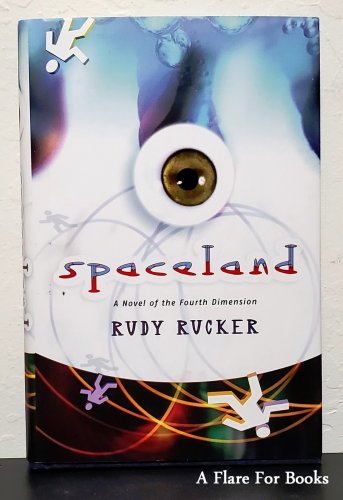 Spaceland by Rudy Rucker - 2nd Hb Printing