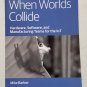 When Worlds Collide by Mike Barlow - 1st Trade Pb Edn