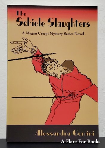 The Schiele Slaughters: Megan Crespi vol. 2 by Alessandra Comini - Signed Tr Pb