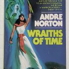 Wraiths of Time by Andre Norton - 2nd Printing