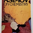Asimov On Chemistry By Isaac Asimov - 2nd Pb Printing