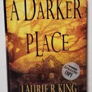 A Darker Place  by Laurie R. King - Signed 1st Hb. Edn.