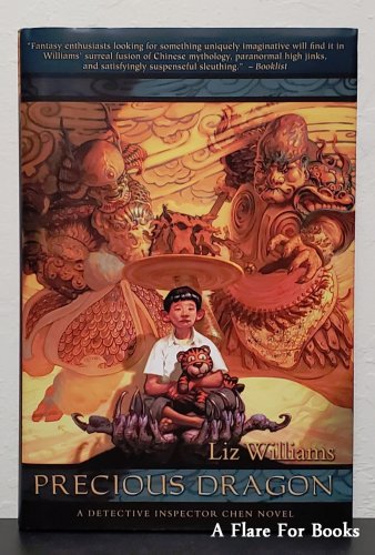 Precious Dragon: The Detective Inspector Chen vol. 3 by Liz Williams- 1st Hb Ed