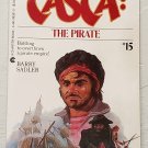 Casca: The Pirate vol. 15 by Barry Sadler - 1st Pb. Ed. Casca: The Pirate vol. 15 by Barry Sadler - 1st Pb. Ed.