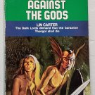 Thongor Against the Gods: Thongor vol. 3 by Lin Carter - 2nd British Pb Edn Thongor Against the Gods: Thongor vol. 3 by Lin Carter - 2nd British Pb Edn