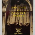 City of Falling Angels by John Berendt - 1st Hb Edn City of Falling Angels by John Berendt - 1st Hb Edn