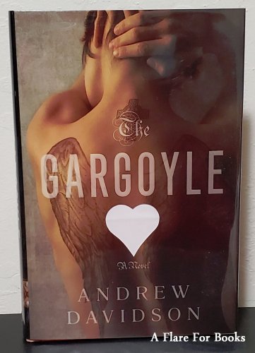 The Gargoyle by Andrew Davidson - 1st Hb Edn
