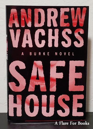 Safe House: Burke vol. 10 by Andrew Vachss - 1st Hb. Edn.