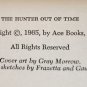 The Hunter Out Of Time by Gardner F. Fox - 1st Pn Edn