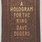 A Hologram for the King by Dave Eggers - Signed 1st Hb Edn